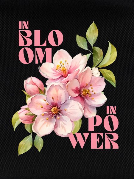 IN BLOOM - IN POWER