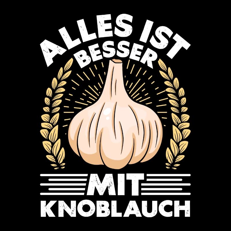 Kochkleidung ALLES IST BESSER MIT KNOBLAUCH
