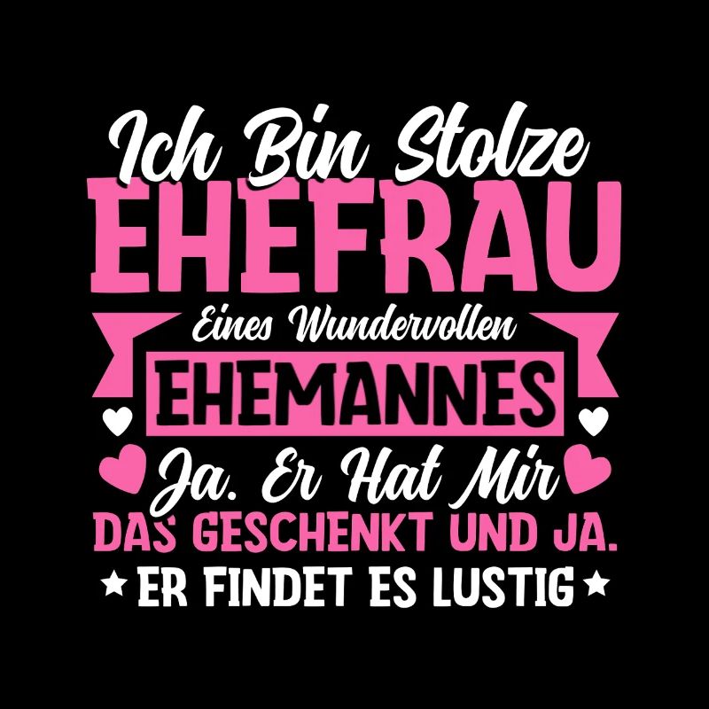 Stolze Ehefrau - Ironisches Valentinstag Geschenk