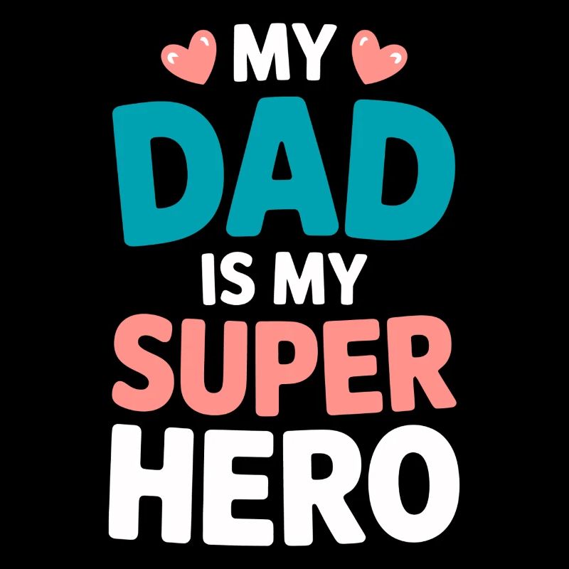 Mon père est mon super-héros