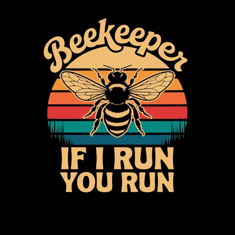  Beekeeper If I Run You Run Lustiger Imker Spruch