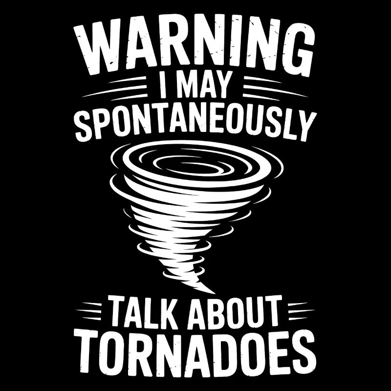 Tornado Sprüche Tornados Lustiges Tornado Geschenk