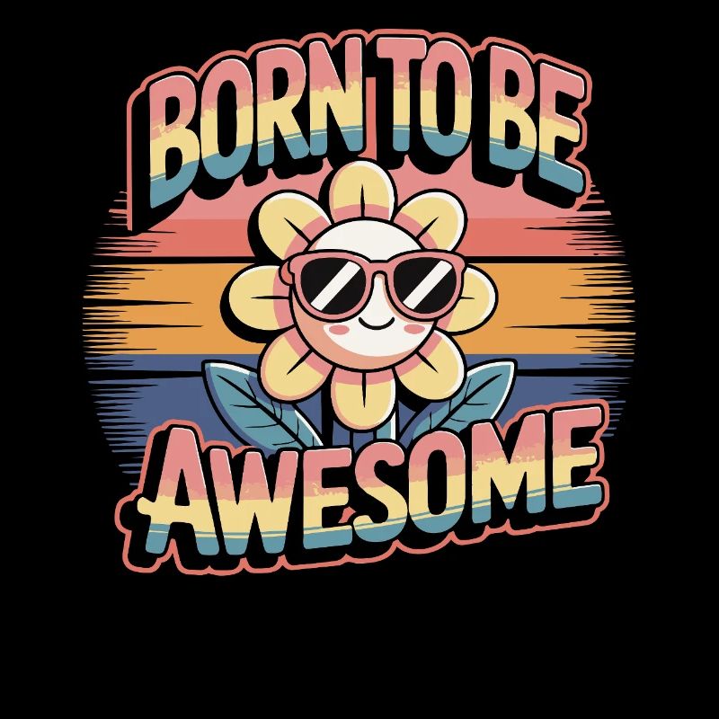 Born To Be Awesome - Blume Retro
