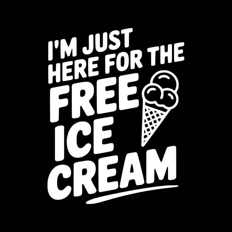 Je suis juste là pour la crème gratuite