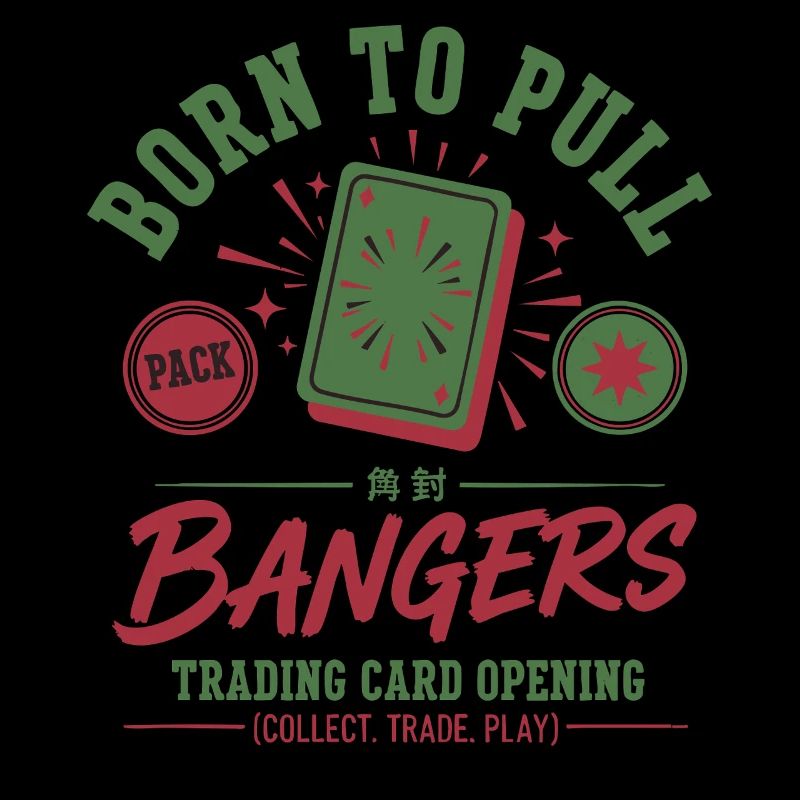 Born To Pull Bangers Ouverture de cartes à collectionner