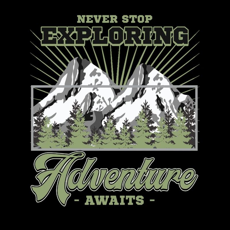 Never Stop Exploring Adventure Awaits Mountain Art