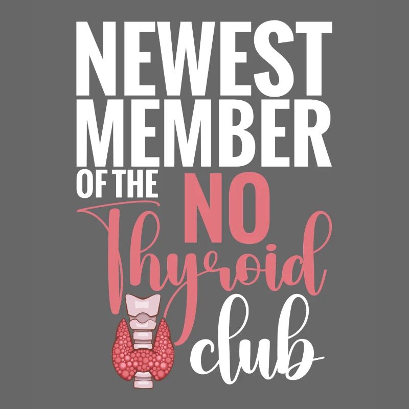 Nouveau membre du No Thyroid Club Post Thyroid