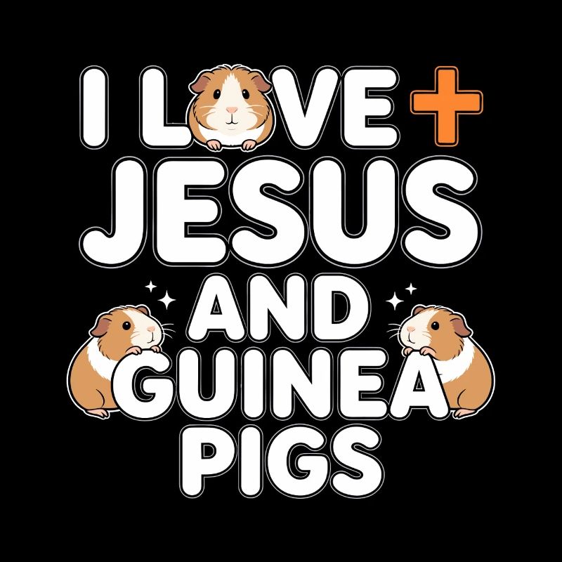 J’aime Jésus et les cochons d’Inde
