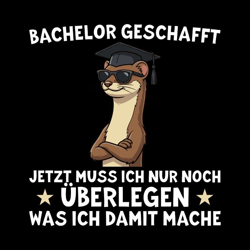 Bachelor geschafft – Lustiges Absolventen Geschenk