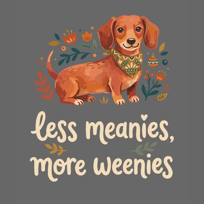 Moins méchant, plus d’amour de weenie.