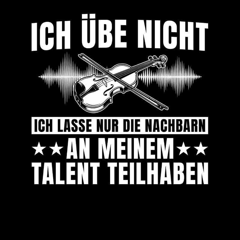 Geige Ich übe nicht - Violinist Geschenkidee