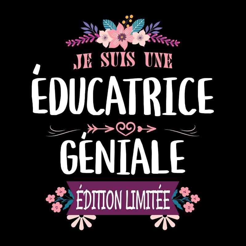 Éducatrice Géniale Édition Limitée