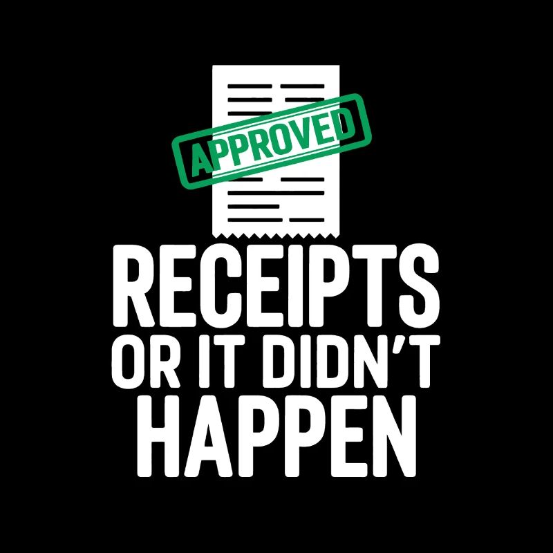 It didn't happen without proof | Tax Advisor Humor