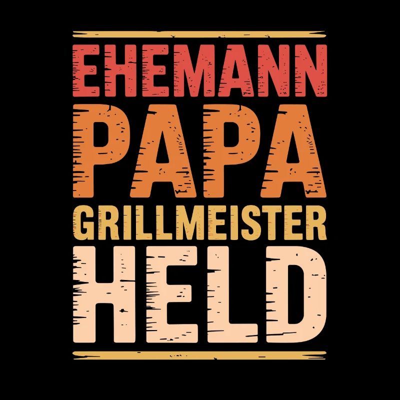 Ehemann Papa Grillmeister Held