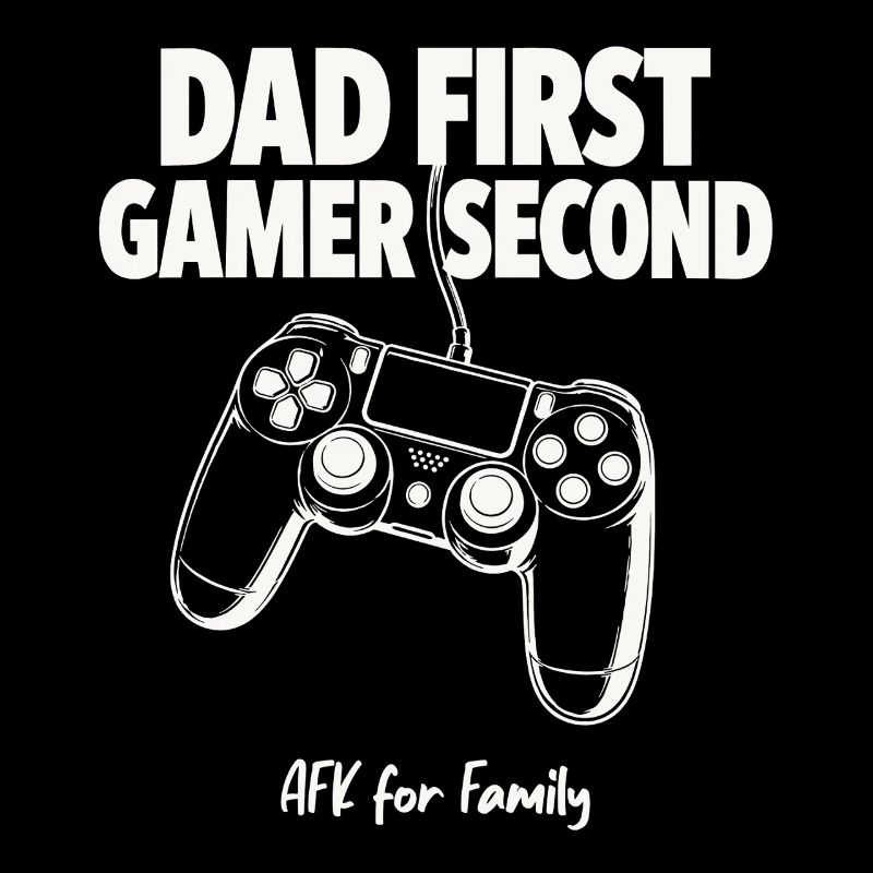 Dad First Gamer Second - Lustiges Gaming Vater