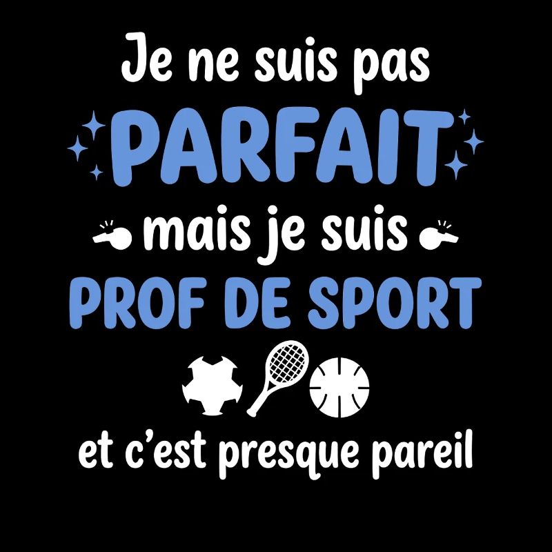 Parfait ou pas, prof de sport