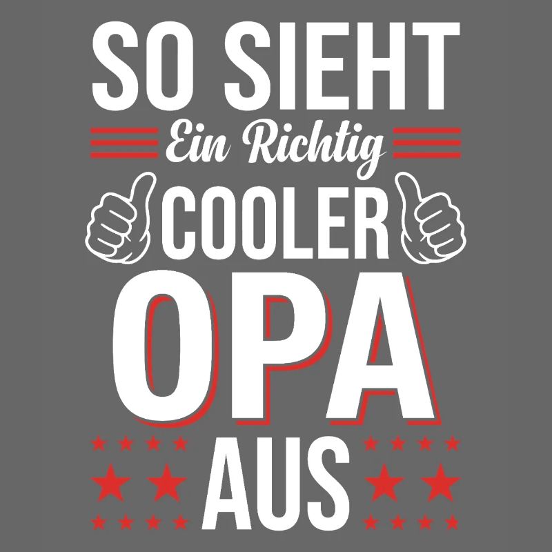So Sieht Ein Richtig Cooler Opa Aus Spruch Großvat