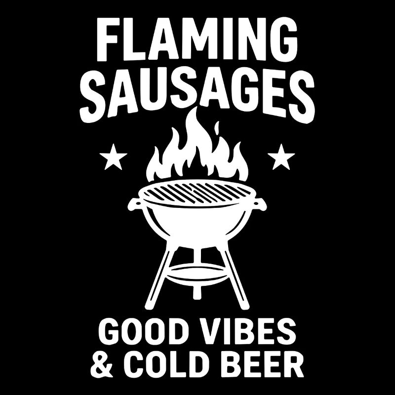 Flaming Sausages G Vibes and Cold Beer BBQ