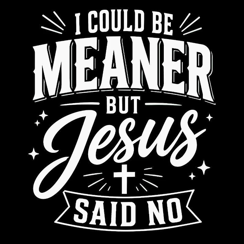 Je pourrais être plus méchant Jésus Design
