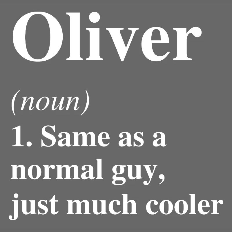 Oliver Definition Cooler Name Spruch Geschenk