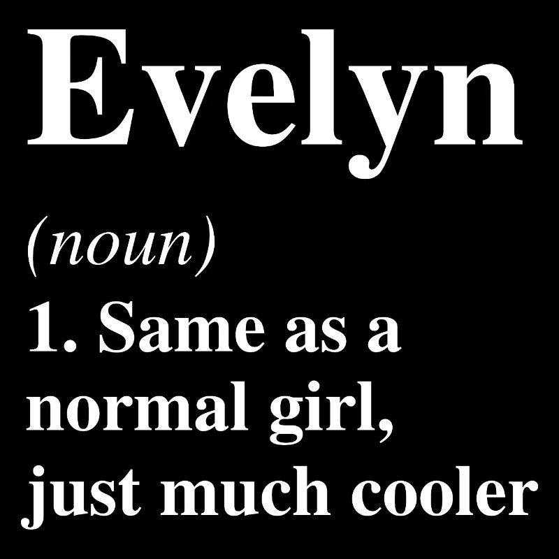 Evelyn Definition Cooler Name Spruch Geschenk