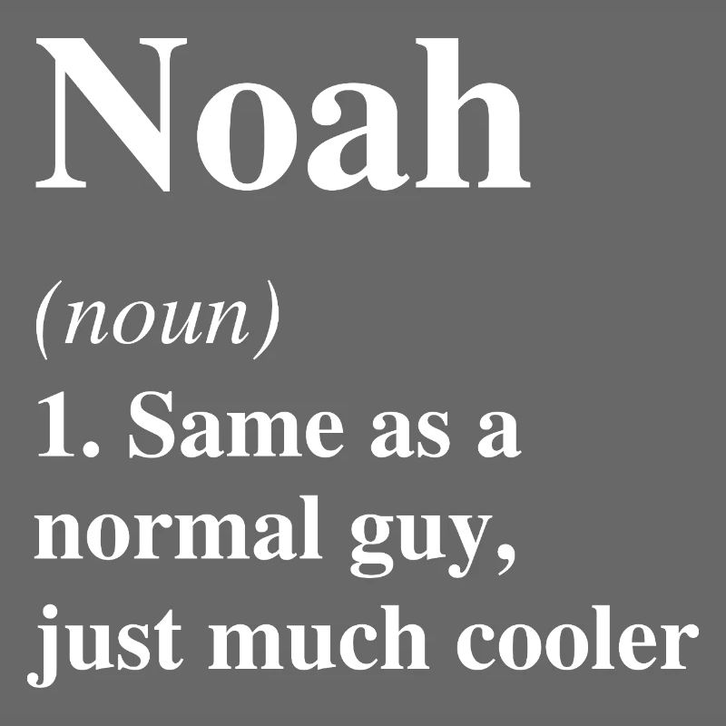 Noah Définition Cool Nom Dire Cadeau