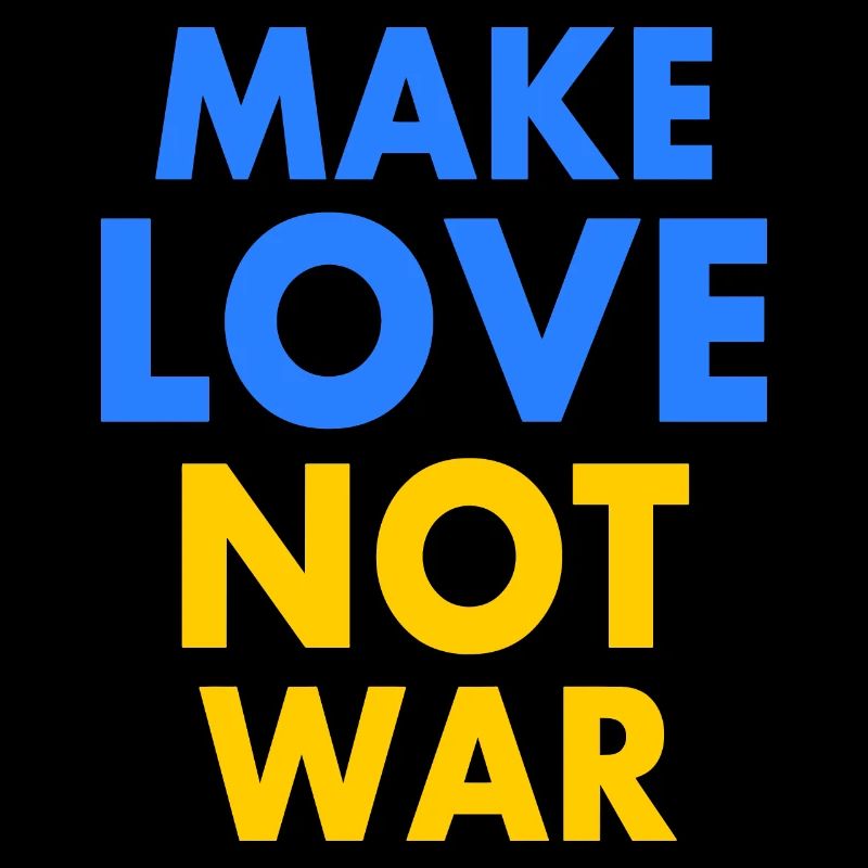 Make love not war