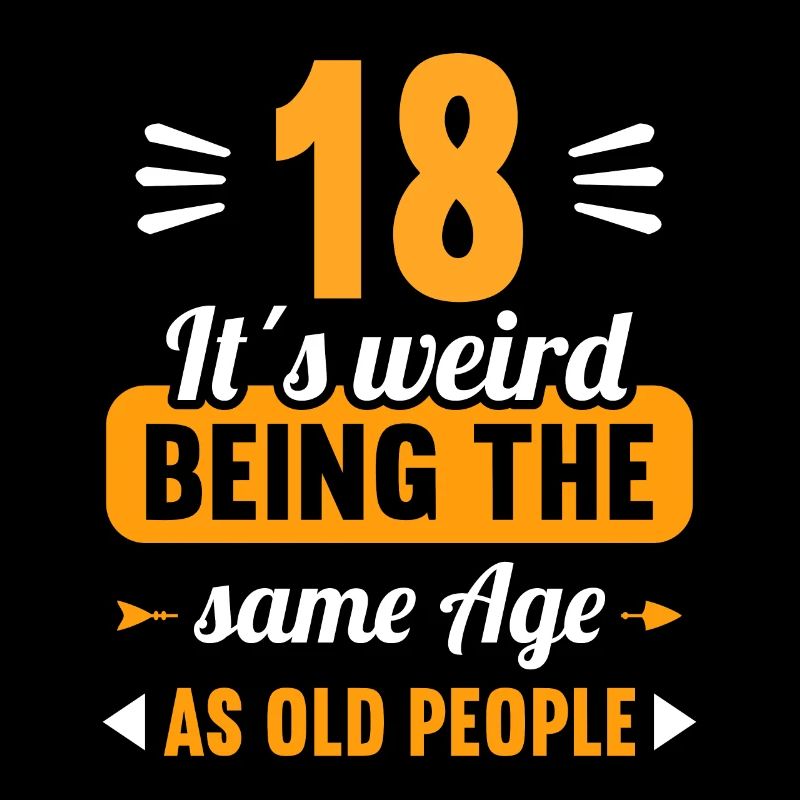 Strange at the same age as old 18th birthday