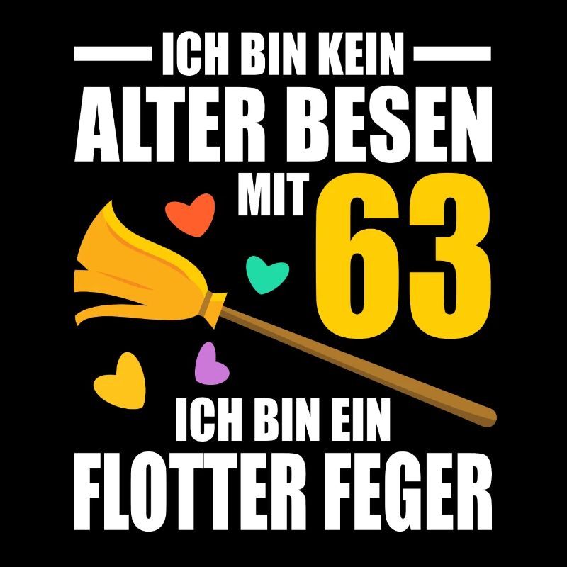 Alter Besen Junger Feger 63 Jahre 63. Geburtstag
