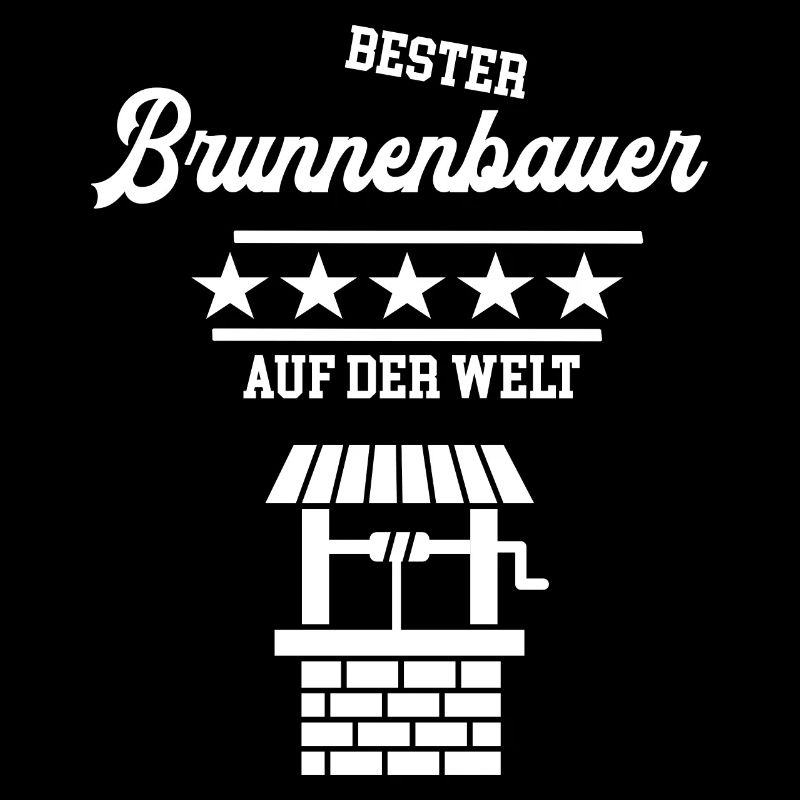 Bester Brunnenbauer Meister Chef Azubi Brunnenbau