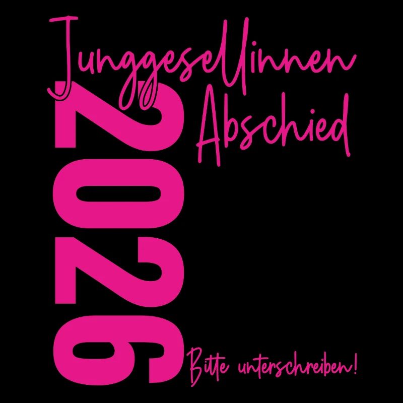 Junggesellinnenabschied 2026 Bitte unterschreiben!