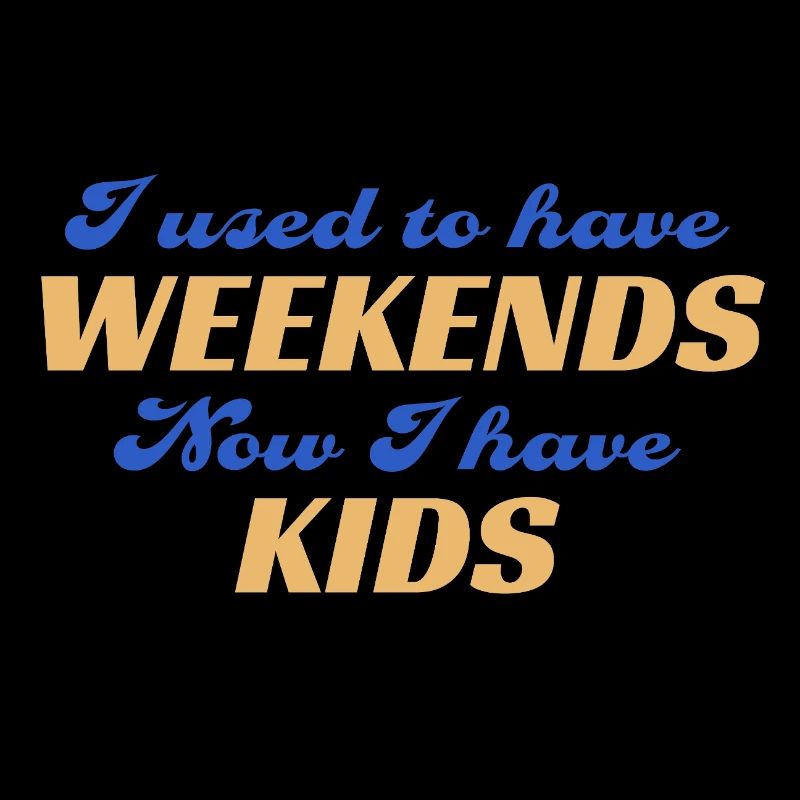 No Weekends Since Kids Shirt