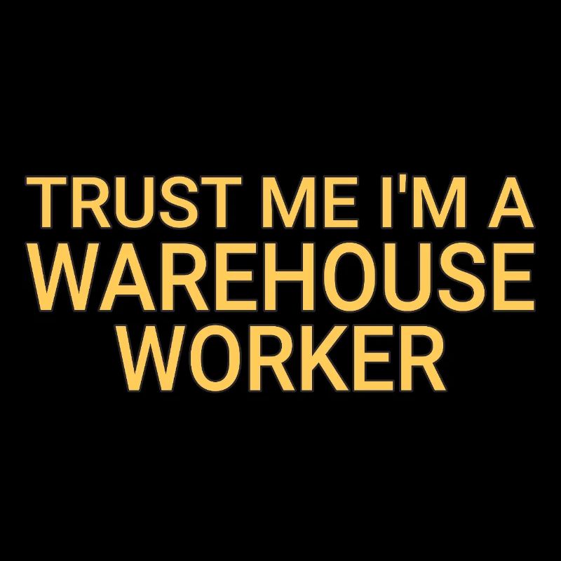 Warehouse Worker Trust Me