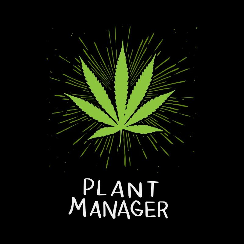 Plant Manager Cannabis Marihuana THC CBD Weed Hanf