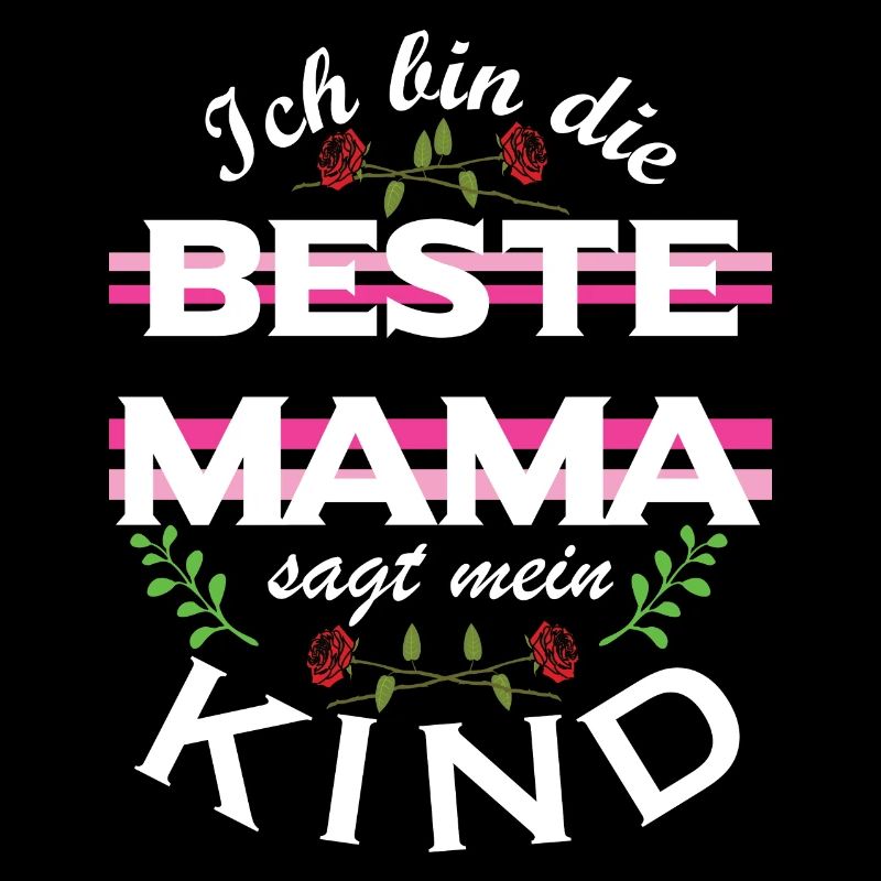 Beste Mama – sagt mein Kind