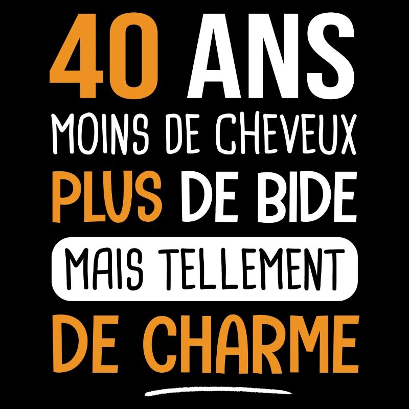 40 ans plus de charme cadeau anniversaire 40 ans