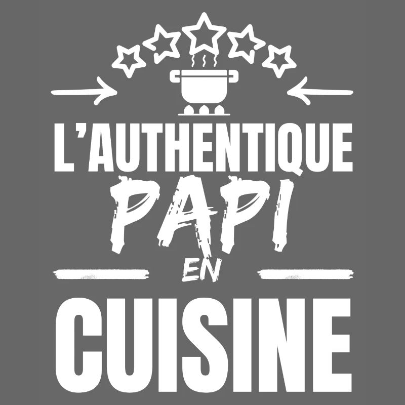 L AUTHENTIQUE PAPI CUISINIER