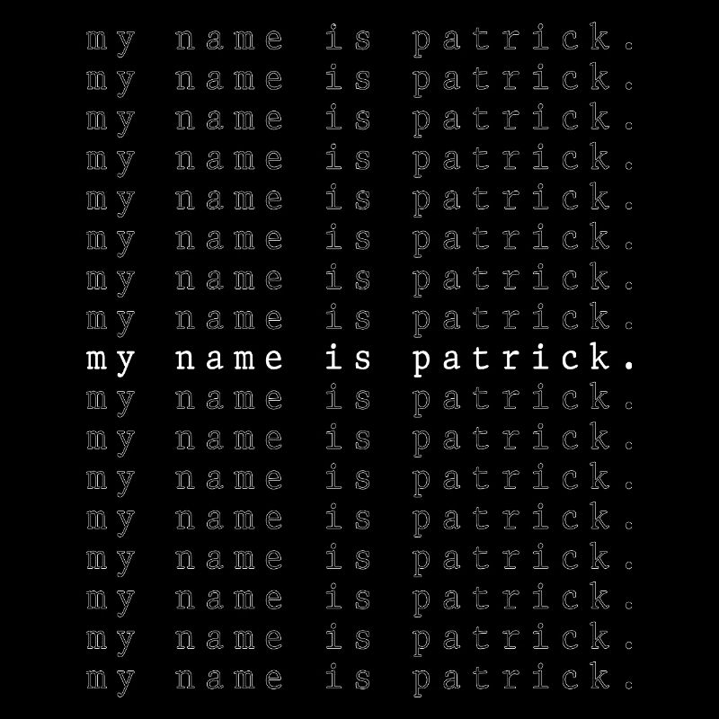 My name is Patrick