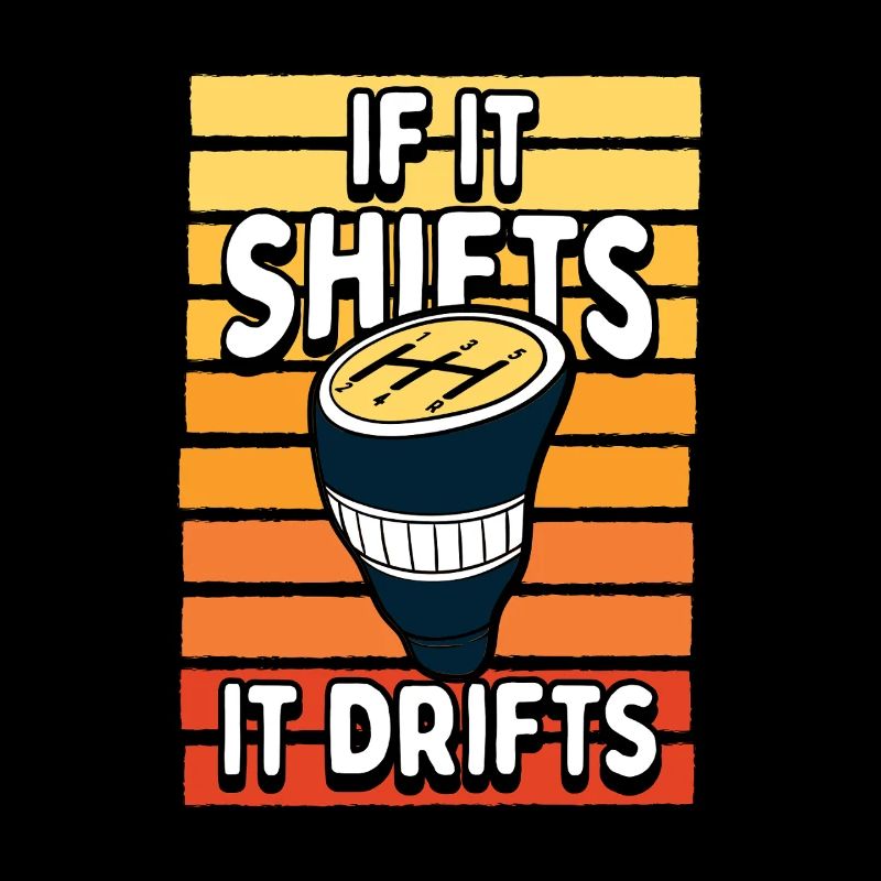 Drift With Manual Transmission Car Lover Humor