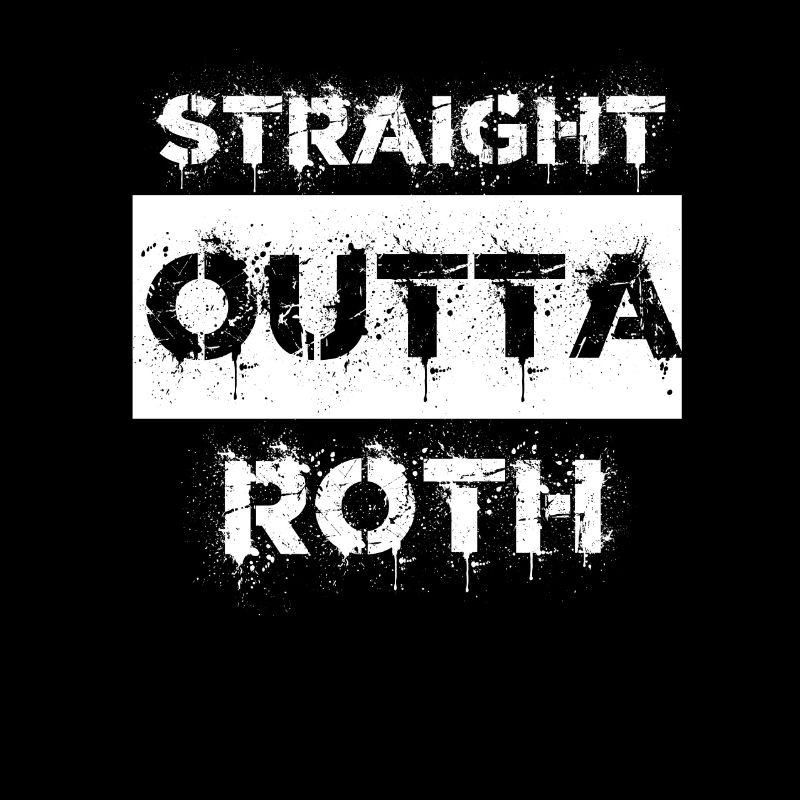 Straight Outta Roth Geschenk Stadt