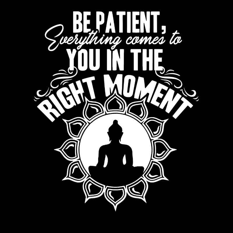 Buddha Be Patient