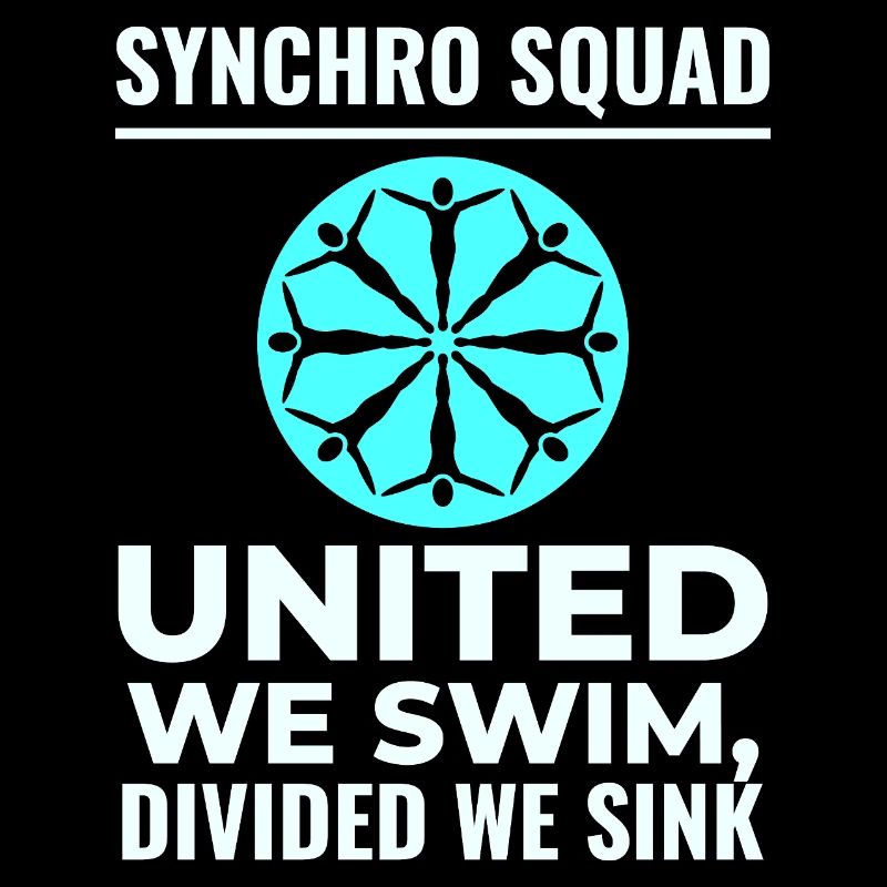 Vereint schwimmen wir geteilt wir versinken Synchro Squad