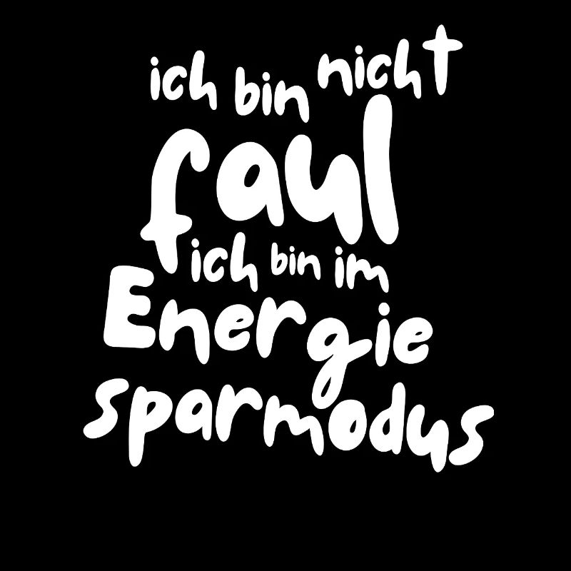 Ich bin nicht faul