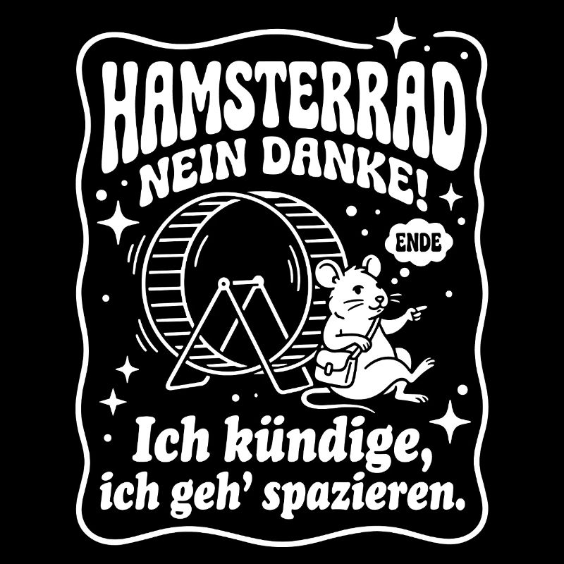 Hamsterrad Nein Danke Kündigung Humor Spruch