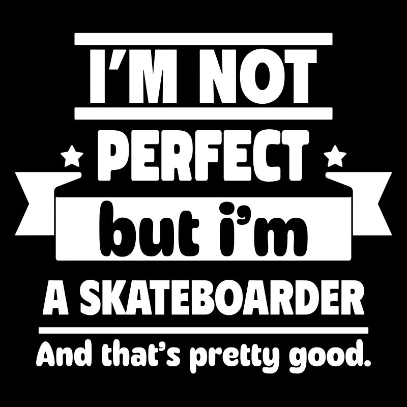 Pas parfaits, mais les skateurs : assez