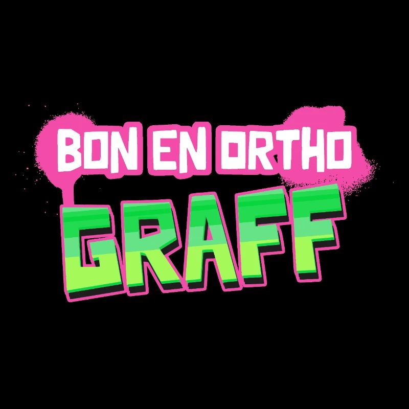 BON EN ORTHO GRAFF !