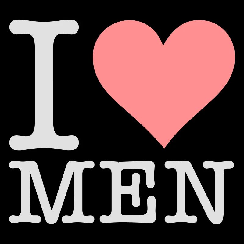 Ich liebe Männer!