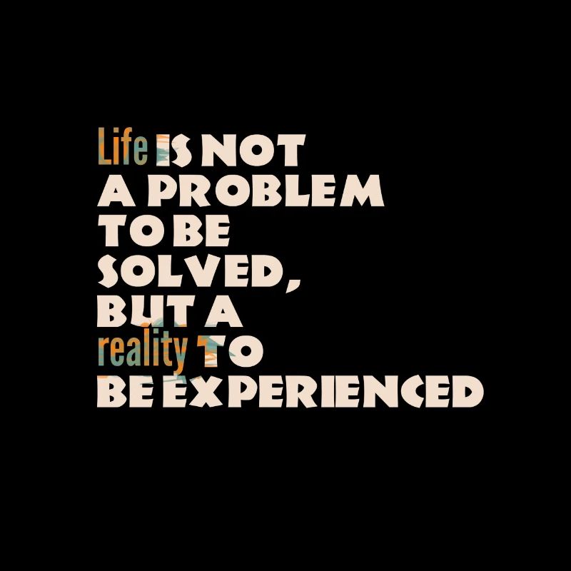 Life is not a problem... - Sprüche - Life Quotes