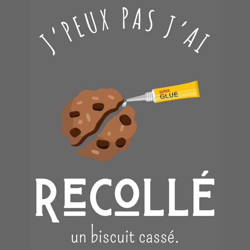 I can't I glued back a broken biscuit - humor