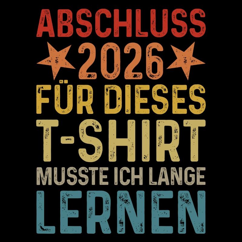 Graduation 2026 I had to study for a long time for T-shirt
